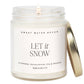 Let It Snow 9 oz Soy Candle