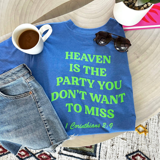 Heaven Is The Party Graphic Tee