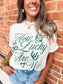 How Lucky Are We Graphic Tee