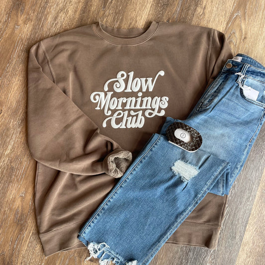 Slow Mornings Club Sweatshirt