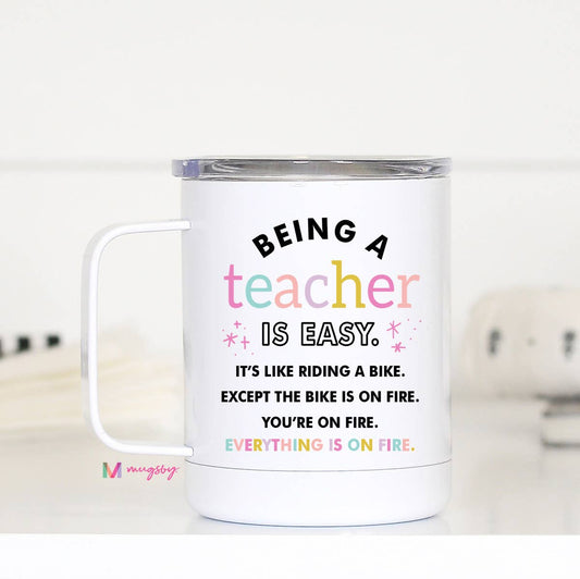 Being a Teacher is Easy Travel Cup With Handle